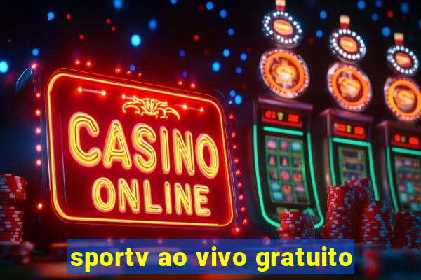 sportv ao vivo gratuito